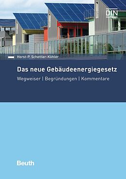 Kartonierter Einband Das neue Gebäudeenergiegesetz von Horst-P. Schettler-Köhler