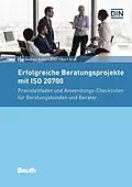 E-Book (pdf) Erfolgreiche Beratungsprojekte mit ISO 20700 von Ilse Andrea Ennsfellner, Karl Sruc
