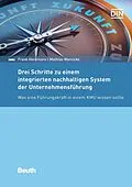 E-Book (pdf) Drei Schritte zu einem integrierten nachhaltigen System der Unternehmensführung von Frank Herdmann, Mathias Wernicke