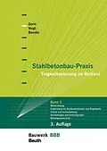 E-Book (pdf) Stahlbetonbau-Praxis: Band 3 von Michél Bender, Alfons Goris, Jana Voigt