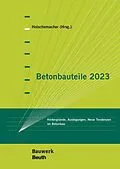 E-Book (pdf) Betonbauteile 2023 von J. Appl, U. Bauermeister, A. Borgstädt
