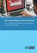 E-Book (pdf) Der leichte Weg zur IT-Sicherheit für kleine Unternehmen von Jannik Schumann