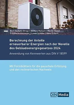 E-Book (pdf) Berechnung der Anteile erneuerbarer Energien nach der Novelle des Gebäudeenergiegesetzes 2024 von Hans Erhorn, Friedhelm Keimeyer, Bettina Mailach