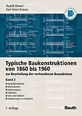 E-Book (pdf) Typische Baukonstruktionen von 1860 bis 1960 von Rudolf Ahnert, Karl Heinz Krause