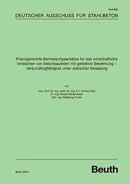 E-Book (pdf) Praxisgerechte Bemessungsansätze für das wirtschaftliche Verstärken von Betonbauteilen mit geklebter Bewehrung von Wolfgang Finckh, Roland Niedermeier, Konrad Zilch