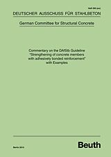 E-Book (pdf) Commentary on the DAfStb Guideline &amp;quot;Strengthening of concrete members with adhesively bonded reinforcement&amp;quot; with Examples von 