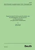 E-Book (pdf) Experimentelle Ermittlung der Korrelation der Druckfestigkeiten von Bohrkernen aus Bauwerksbeton und genormten Probekörpern von Dipl.-Ing. Michael Weber Prof. Dr.-Ing. Jürgen Schnell