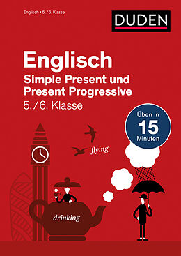 Kartonierter Einband Englisch in 15 Min - Simple Present und Present Progressive 5./6. Klasse von Birgit Hock