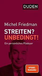 Kartonierter Einband (Kt) Streiten? Unbedingt! von Michel Friedman