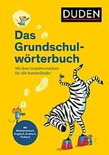 Kartonierter Einband Duden - Das Grundschulwörterbuch von Ulrike Holzwarth-Raether, Angelika Neidthardt, Barbara Schneider-Zuschlag