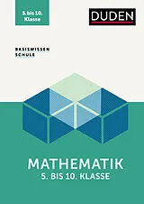 Kartonierter Einband Basiswissen Schule  Mathematik 5. bis 10. Klasse von Günther Rolles, Michael Unger