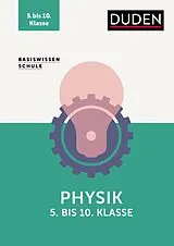 Kartonierter Einband Basiswissen Schule Physik 5. bis 10. Klasse von Lothar Meyer, Gerd-Dietrich Schmidt
