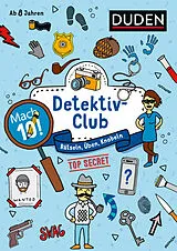 Kartonierter Einband (Kt) Mach 10! Detektivclub - Ab 8 Jahren von Janine Eck