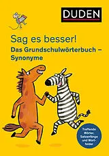 Kartonierter Einband (Kt) Sag es besser! Das Grundschulwörterbuch Synonyme von Ulrike Holzwarth-Raether