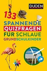 Kartonierter Einband 133 spannende Quizfragen für schlaue Grundschulkinder von Christina Braun