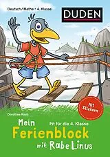 Kartonierter Einband Mein Ferienblock mit Rabe Linus Fit für die 4. Klasse von Dorothee Raab