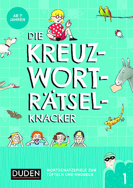Kartonierter Einband Die Kreuzworträtselknacker  ab 7 Jahren (Band 1) von Janine Eck, Kristina Offermann