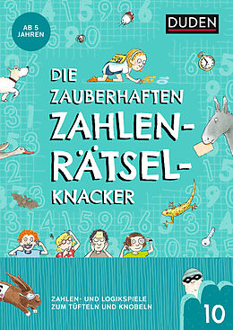 Kartonierter Einband Die zauberhaften Zahlenrätselknacker (Band 10) von Janine Eck, Kristina Offermann