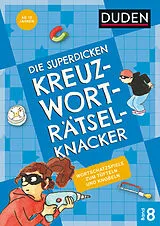 Kartonierter Einband Die superdicken Kreuzworträtselknacker  ab 12 Jahren (Band 8) von 