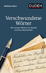 Fester Einband Verschwundene Wörter von Matthias Heine