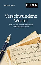Fester Einband Verschwundene Wörter von Matthias Heine