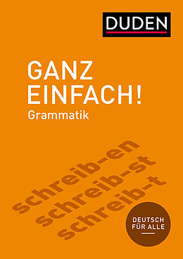 Kartonierter Einband Ganz einfach! Deutsche Grammatik von Dudenredaktion