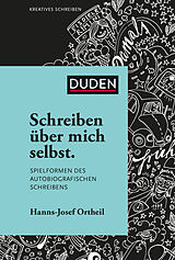 Fester Einband Schreiben über mich selbst von Hanns-Josef Ortheil