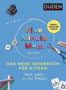 Kartonierter Einband Five Minute Mum - Das neue Ideenbuch für Eltern von Daisy Upton