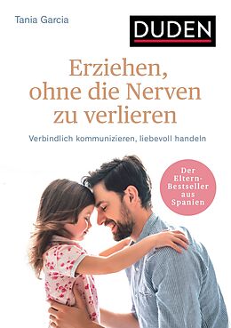 Kartonierter Einband Erziehen, ohne die Nerven zu verlieren von Tania García