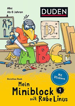 Kartonierter Einband Mein Miniblock mit Rabe Linus - Abc von Dorothee Raab