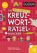 Kartonierter Einband Die superdicken Kreuzworträtselknacker  ab 8 Jahren (Band 2) von Kristina Offermann