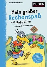 Kartonierter Einband (Kt) Mein großer Rechenspaß mit Rabe Linus - 1. Klasse von Dorothee Raab