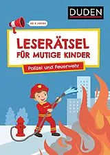 Kartonierter Einband Leserätsel für mutige Kinder - Polizei und Feuerwehr - Ab 6 Jahren von Janine Eck, Ulrike Rogler