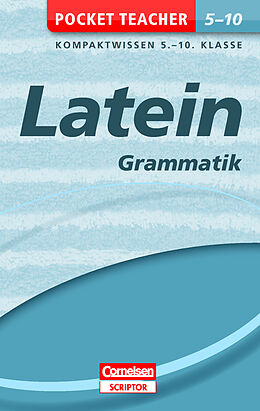 Broschiert Pocket Teacher Latein - Grammatik 5.-10. Klasse von Roland Granobs, Jürgen Reinsbach