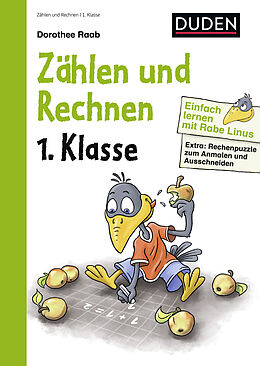 Kartonierter Einband Einfach lernen mit Rabe Linus  Zählen und Rechnen 1. Klasse von Dorothee Raab