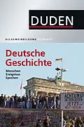 E-Book (pdf) Duden Allgemeinbildung Deutsche Geschichte von Alexander Emmerich, Kay Peter Jankrift, Bernd Kockerols