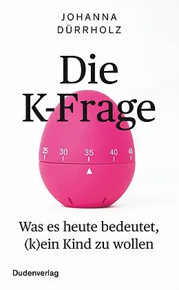 E-Book (epub) Die K-Frage von Johanna Dürrholz, Johanna Dürrholz