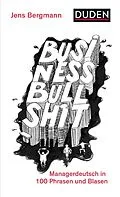 E-Book (epub) Business Bullshit von Jens Bergmann
