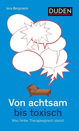 E-Book (epub) Von achtsam bis toxisch von Jens Bergmann