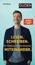 E-Book (epub) Lesen. Schreiben. Ein Plädoyer für ein besseres Miteinander. von Bob Blume