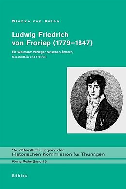 Fester Einband Ludwig Friedrich von Froriep 1779-1847 von Wiebke von Häfen