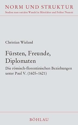 Kartonierter Einband Fürsten, Freunde, Diplomaten von Christian Wieland