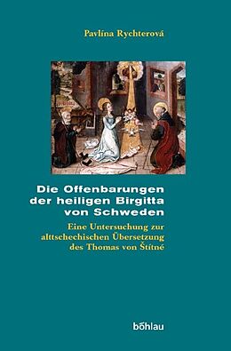 Fester Einband Die Offenbarungen der heiligen Birgitta von Schweden von Pavlina Rychterová