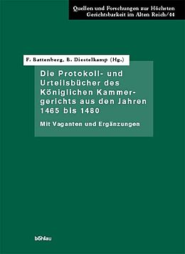Fester Einband Die Protokoll- und Urteilsbücher des Königlichen Kammergerichts aus den Jahren 1465 bis 1480 von 