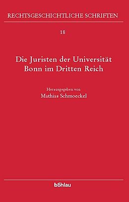 Leinen-Einband Die Juristen der Universität Bonn im »Dritten Reich« von 