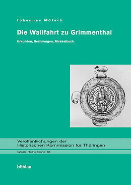 Fester Einband Die Wallfahrt zu Grimmenthal. von 