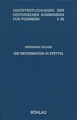 Fester Einband Die Reformation in Stettin von Eberhard Völker