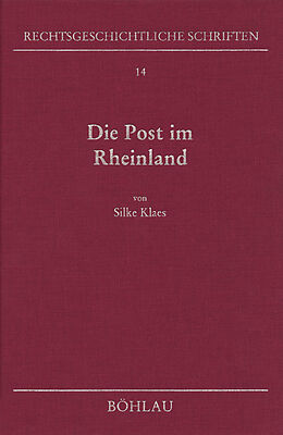 Fester Einband Die Post im Rheinland von Silke Klaes