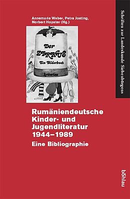 Fester Einband Rumäniendeutsche Kinder- und Jugendliteratur 1944-1989 von 