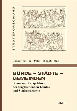 Fester Einband Bünde  Städte  Gemeinden von Wilfried Ehbrecht, Werner Freitag, Franz Irsigler